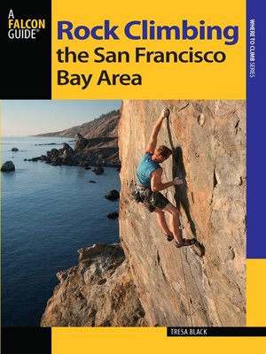 Rock Climbing the San Francisco Bay Area - ebook